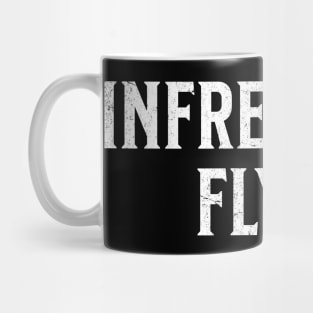 Infrequent Flyer - Funny Everyday Description of Travel Influencer Homebody Mug